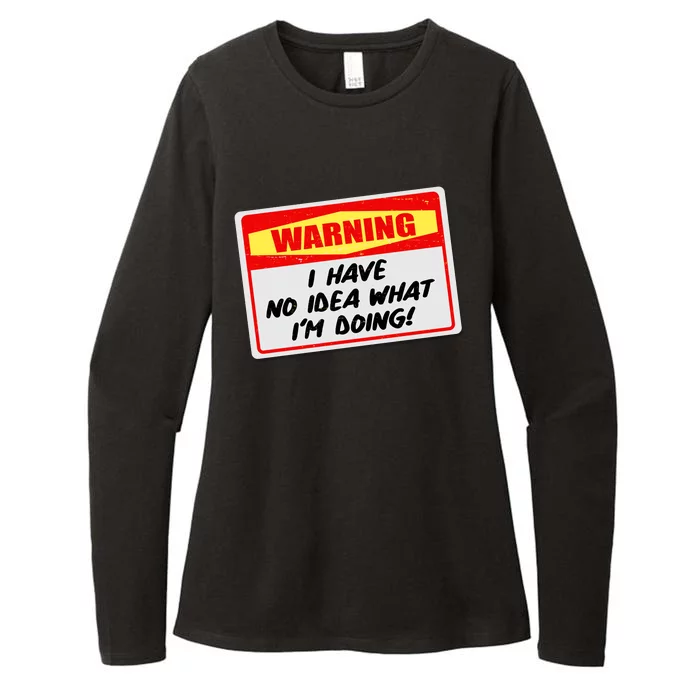 Warning I Have No Idea What I'm Doing Tag Sticker Womens CVC Long Sleeve Shirt