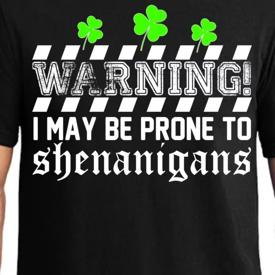 Warning I May be Prone to Shenanigans Pajama Set