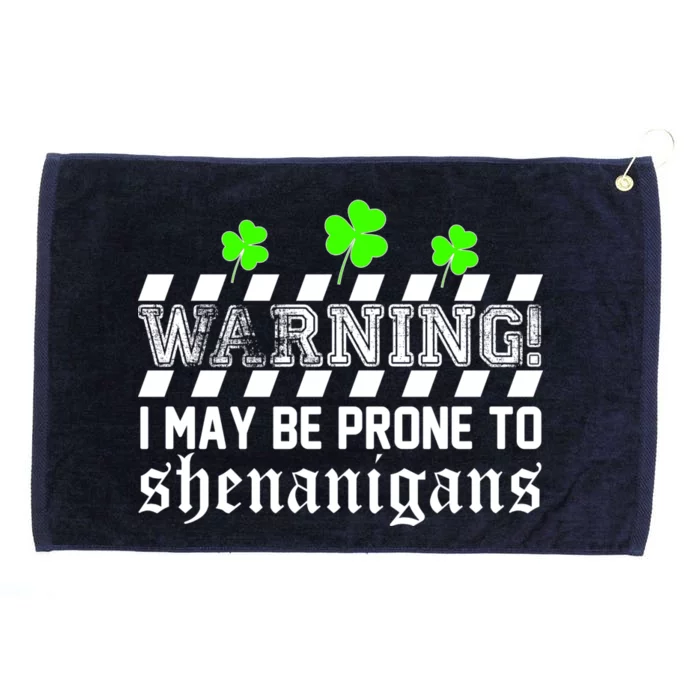 Warning I May be Prone to Shenanigans Grommeted Golf Towel