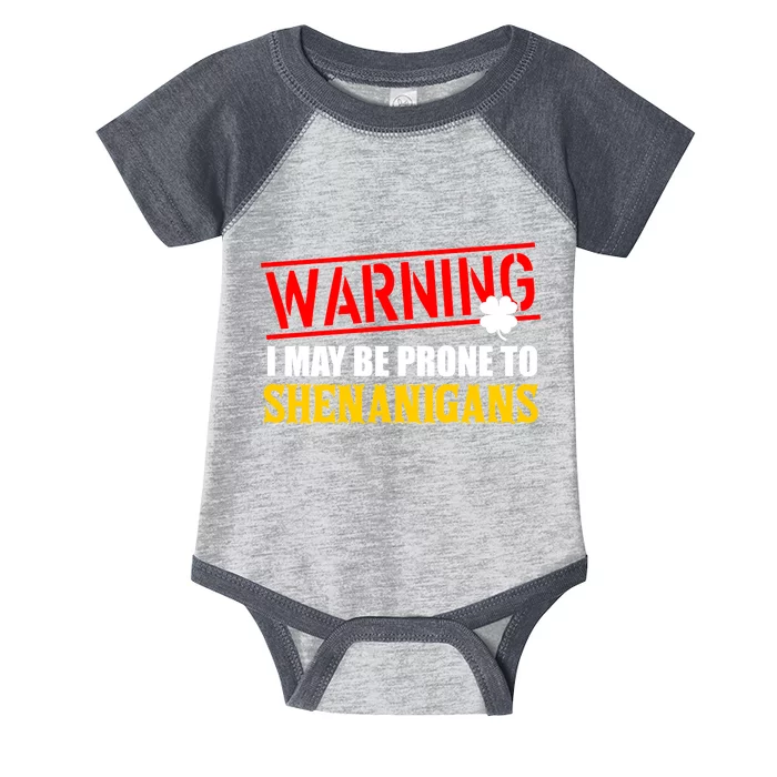 Warning I May Be Prone to Shenanigans St. Patrick's Day Clover Infant Baby Jersey Bodysuit