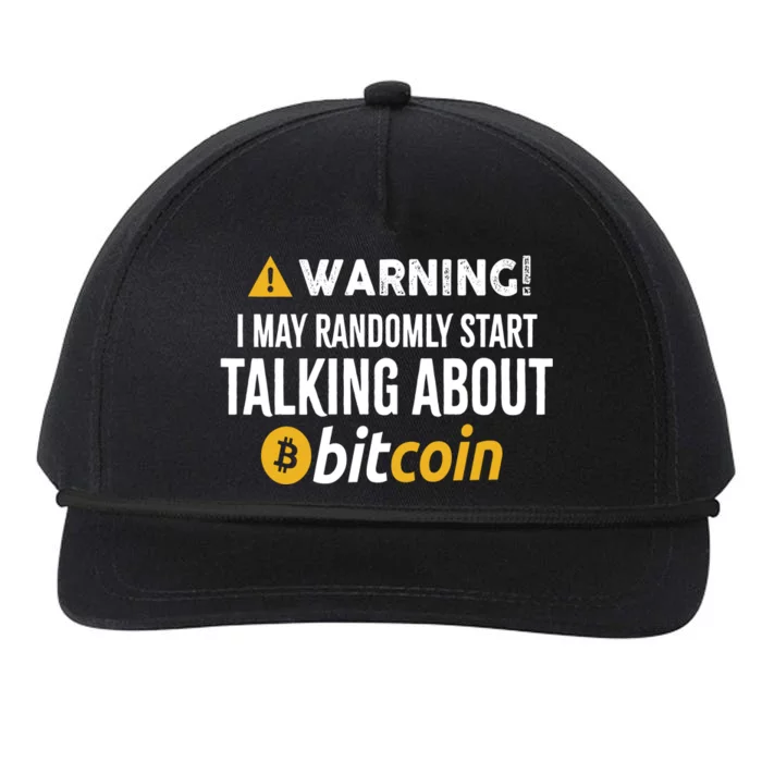 Warning I May Randomly Start Talking About Bitcoin Snapback Five-Panel Rope Hat