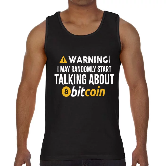 Warning I May Randomly Start Talking About Bitcoin Comfort Colors® Tank Top