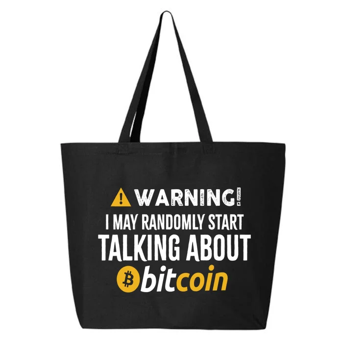 Warning I May Randomly Start Talking About Bitcoin 25L Jumbo Tote