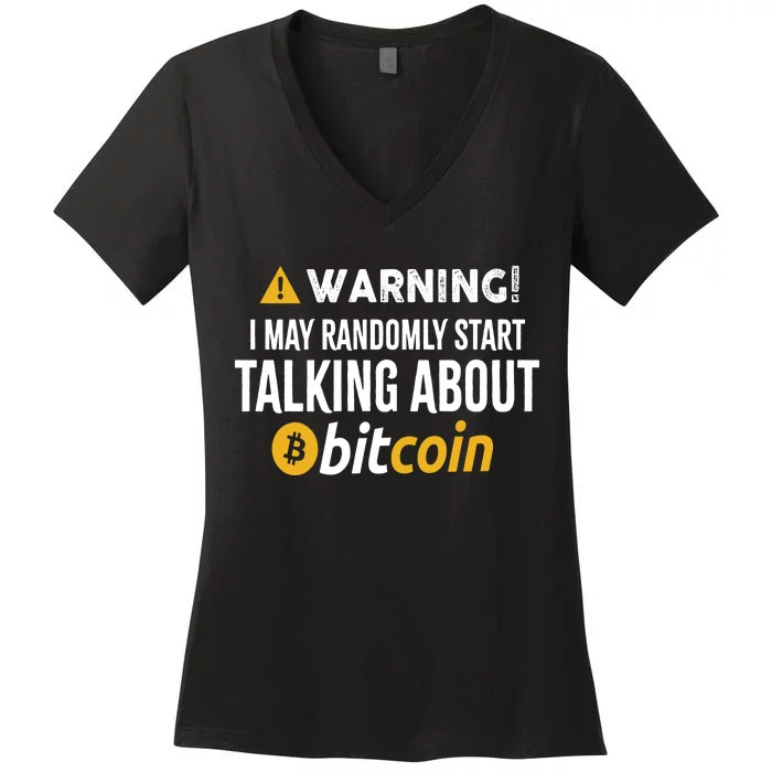 Warning I May Randomly Start Talking About Bitcoin Women's V-Neck T-Shirt