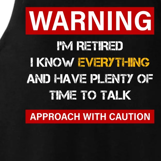 Warning Im Retired Approach With Caution Ladies Tri-Blend Wicking Tank