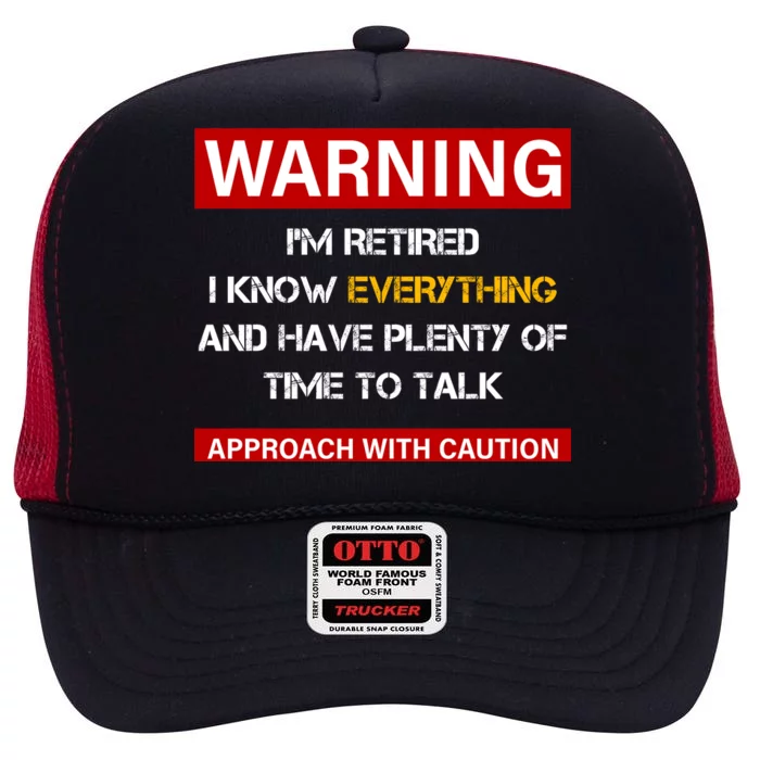 Warning Im Retired Approach With Caution High Crown Mesh Trucker Hat