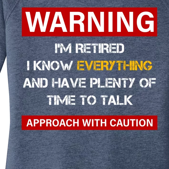 Warning Im Retired Approach With Caution Women's Perfect Tri Tunic Long Sleeve Shirt