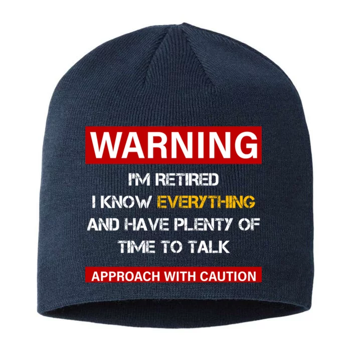 Warning Im Retired Approach With Caution 8 1/2in Sustainable Knit Beanie