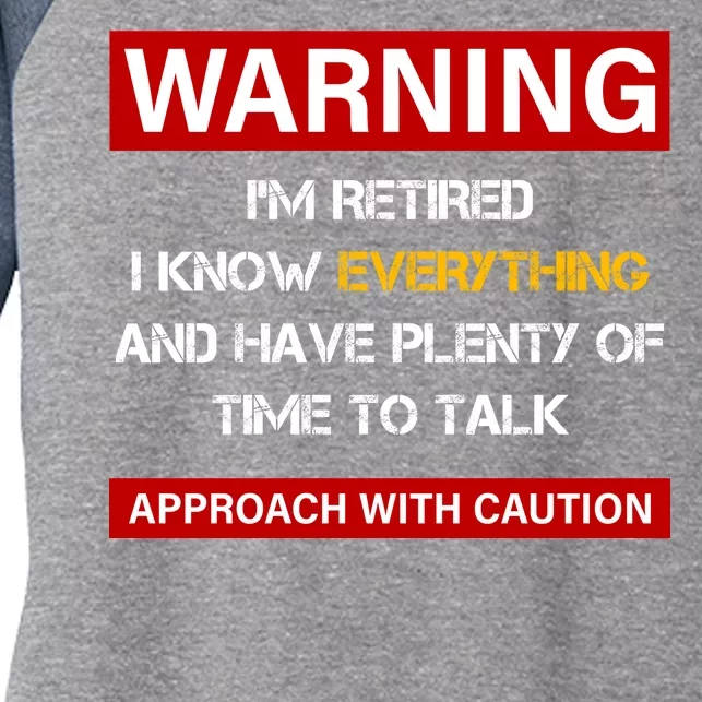 Warning Im Retired Approach With Caution Women's Tri-Blend 3/4-Sleeve Raglan Shirt