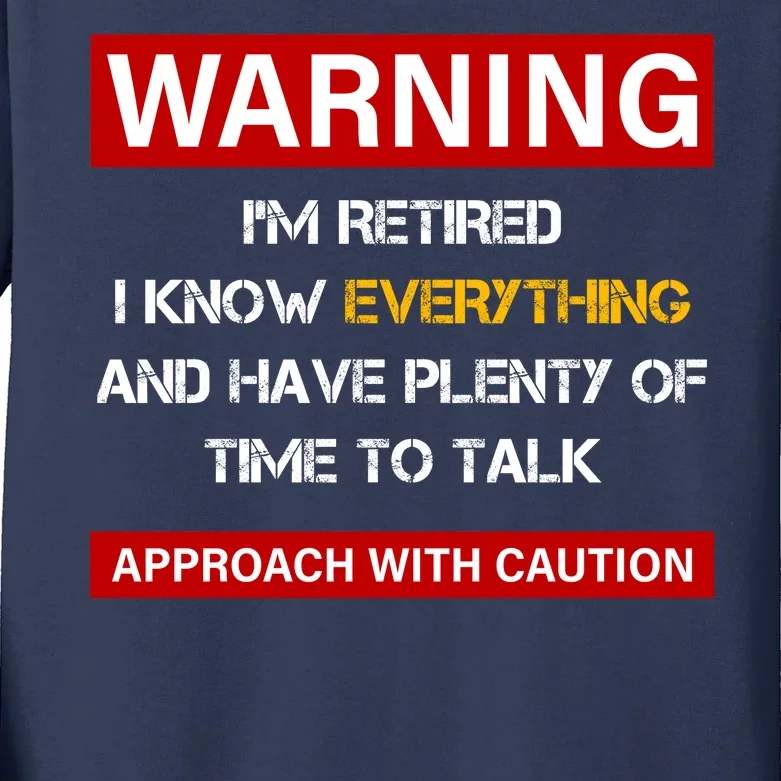 Warning Im Retired Approach With Caution Kids Long Sleeve Shirt