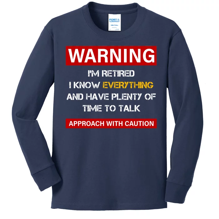 Warning Im Retired Approach With Caution Kids Long Sleeve Shirt