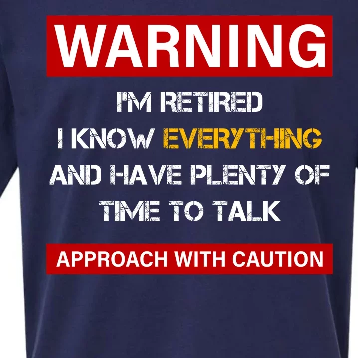 Warning Im Retired Approach With Caution Sueded Cloud Jersey T-Shirt