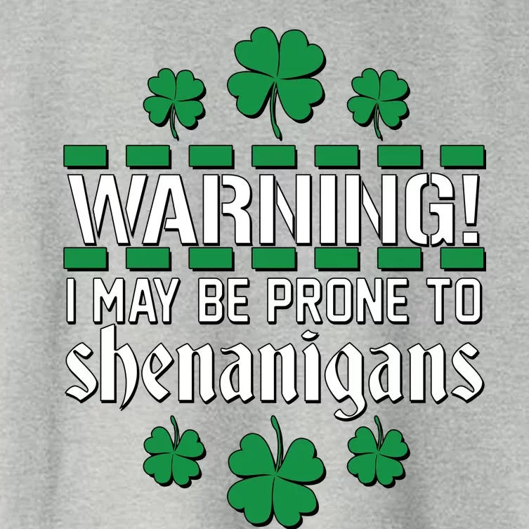 Warning! May Be Prone to Shenanigans Irish Clovers Women's Crop Top Tee