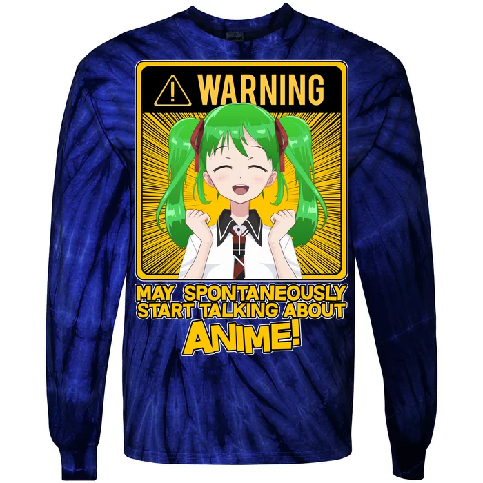 Warning May Spontaneously Start Talking About Anime Tie-Dye Long Sleeve Shirt