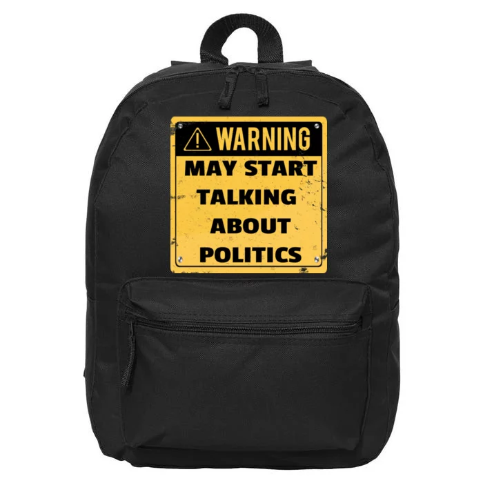 Warning May Start Talking About Politics 16 in Basic Backpack