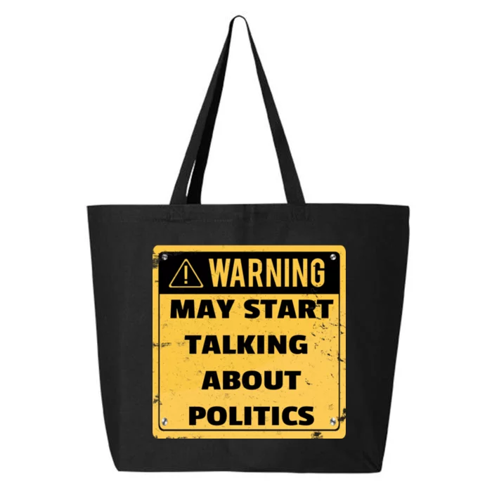 Warning May Start Talking About Politics 25L Jumbo Tote