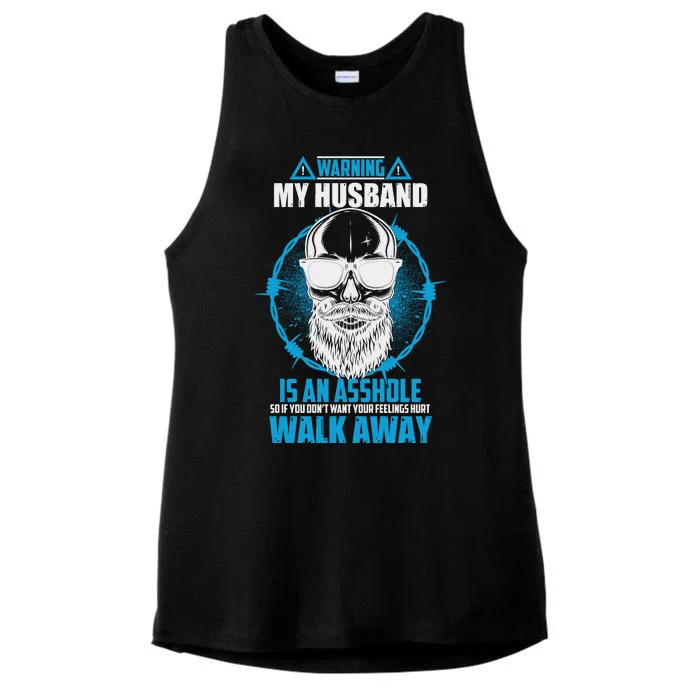 Warning My Husband Is An Asshole Walk Away Ladies Tri-Blend Wicking Tank