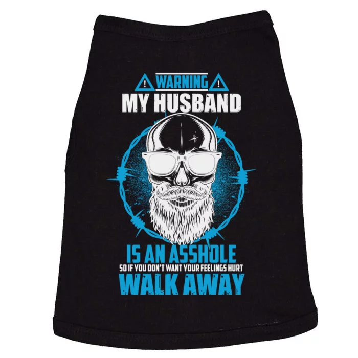 Warning My Husband Is An Asshole Walk Away Doggie Tank