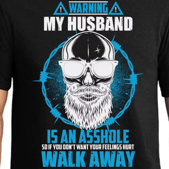 Warning My Husband Is An Asshole Walk Away Pajama Set