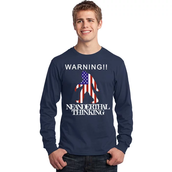 Warning Neanderthal Thinking Bigfoot Tall Long Sleeve T-Shirt