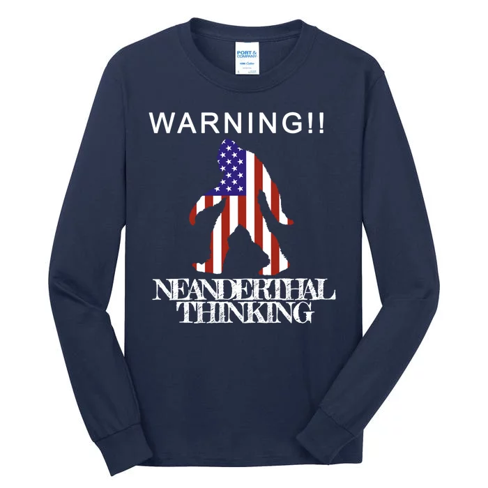 Warning Neanderthal Thinking Bigfoot Tall Long Sleeve T-Shirt