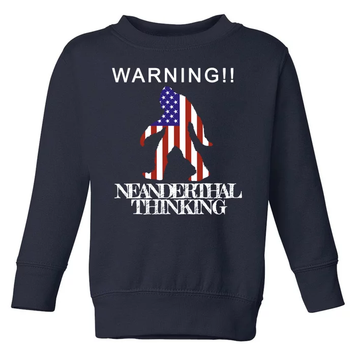 Warning Neanderthal Thinking Bigfoot Toddler Sweatshirt