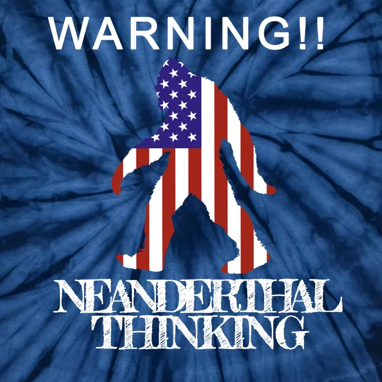 Warning Neanderthal Thinking Bigfoot Tie-Dye T-Shirt