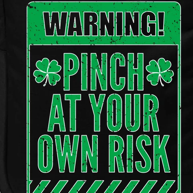 Warning Pinch At Your Own Risk Impact Tech Backpack