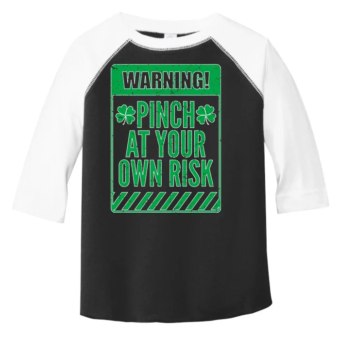 Warning Pinch At Your Own Risk Toddler Fine Jersey T-Shirt