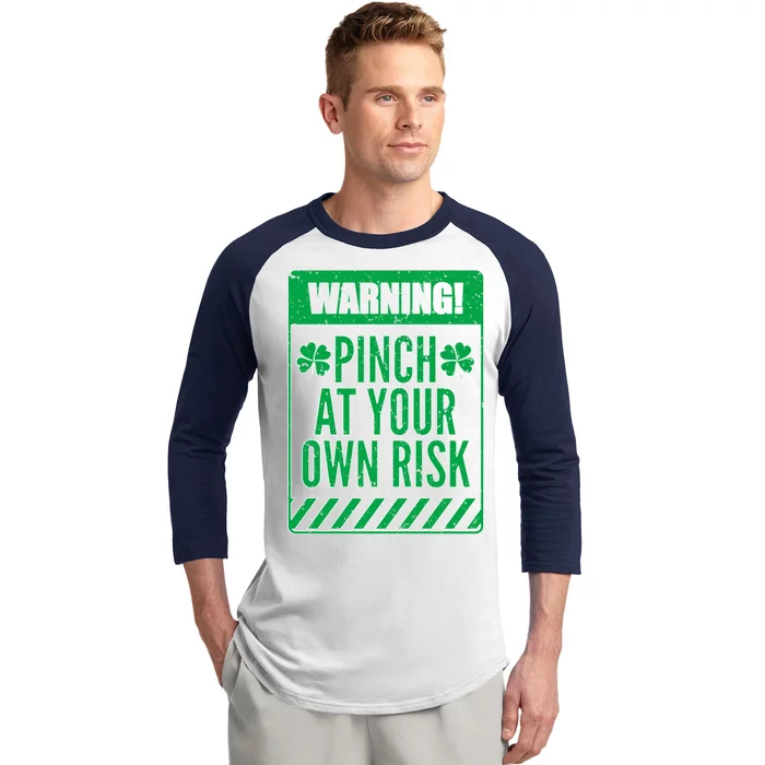 Warning Pinch At Your Own Risk Baseball Sleeve Shirt