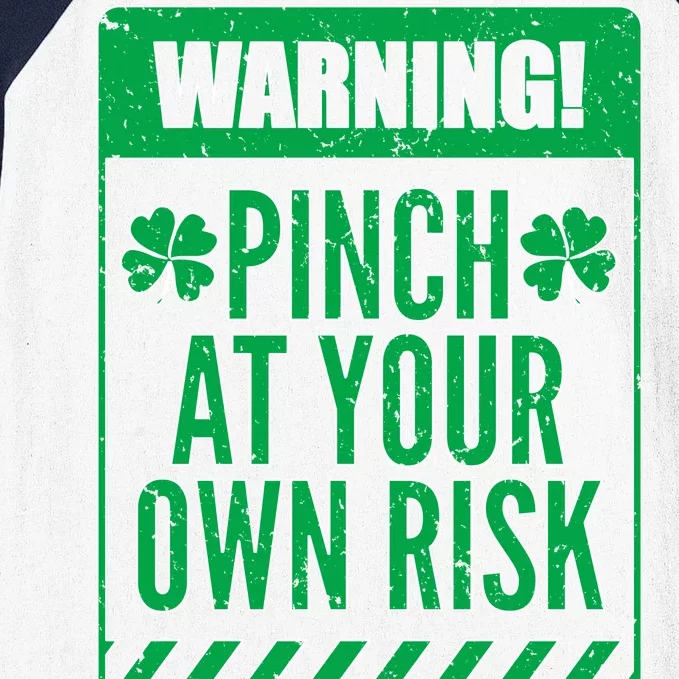 Warning Pinch At Your Own Risk Baseball Sleeve Shirt