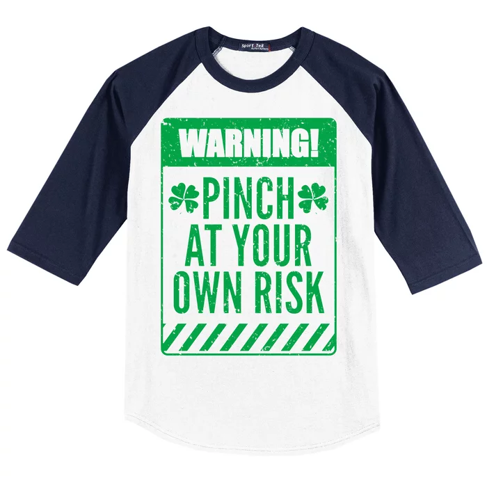 Warning Pinch At Your Own Risk Baseball Sleeve Shirt