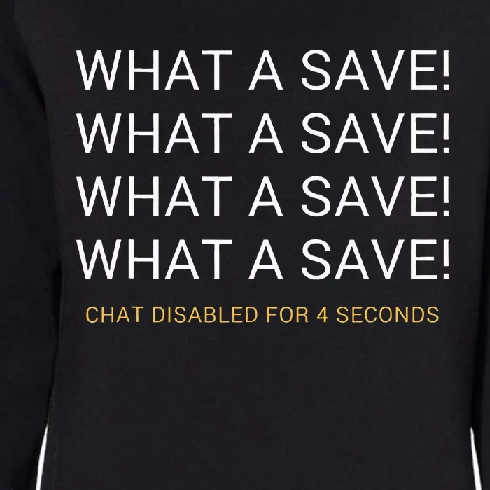 What A Save Chat Disabled Rocket Soccer Womens California Wash Sweatshirt