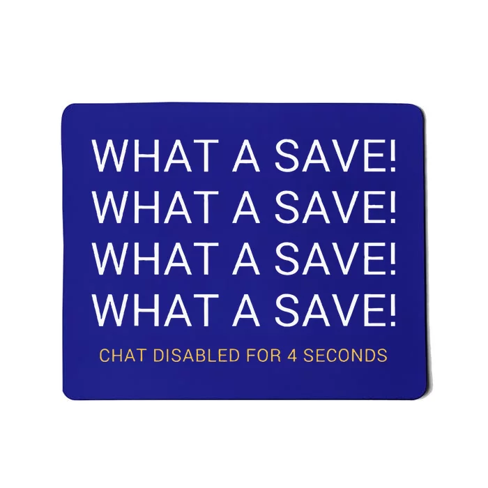 What A Save Chat Disabled Rocket Soccer Mousepad