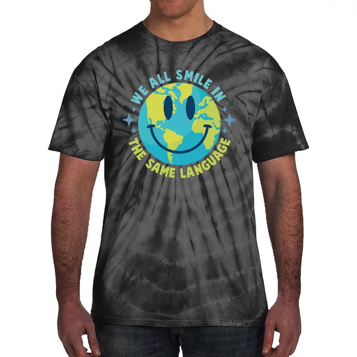 We All Smile In The Same Language Funny Esl Teacher Tie-Dye T-Shirt