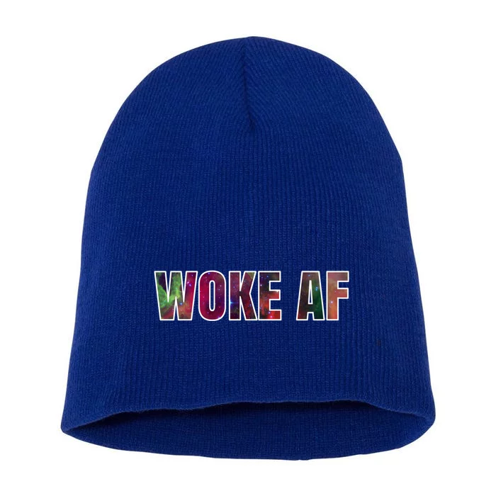 Woke Af Space Themed Spiritual Awareness Positive Vibes Cool Gift Short Acrylic Beanie