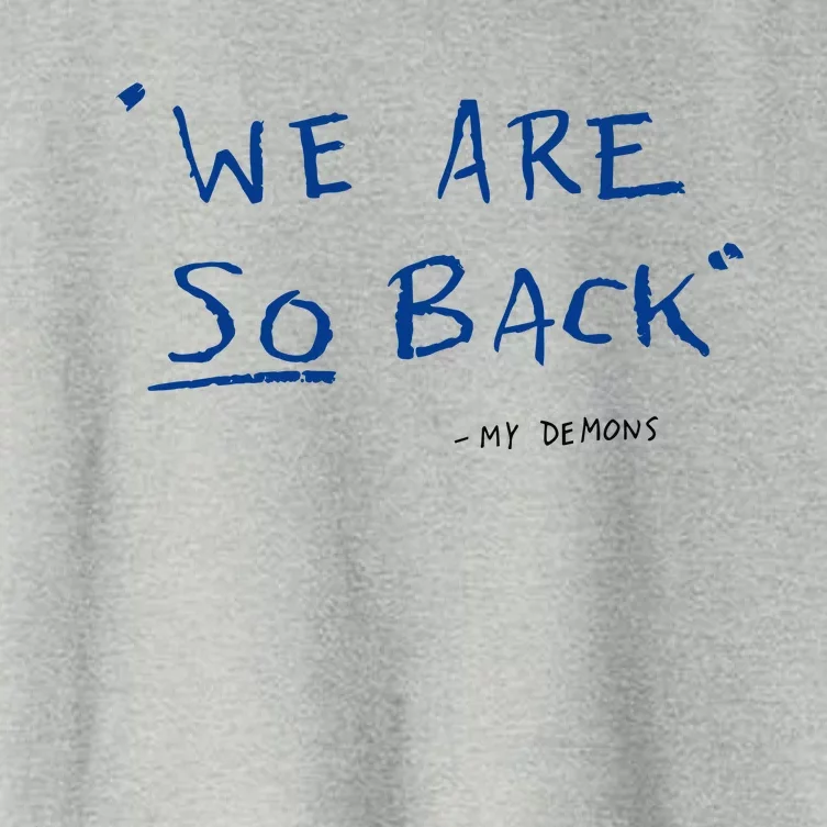 We Are So Back My Demons Women's Crop Top Tee