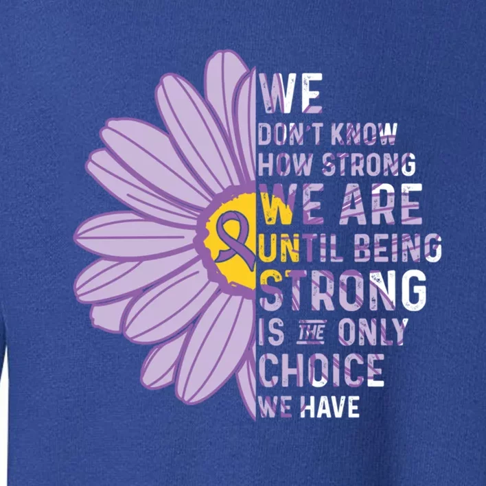 We Are Stronggift Crohns And Colitis Awareness Item Gift Toddler Sweatshirt