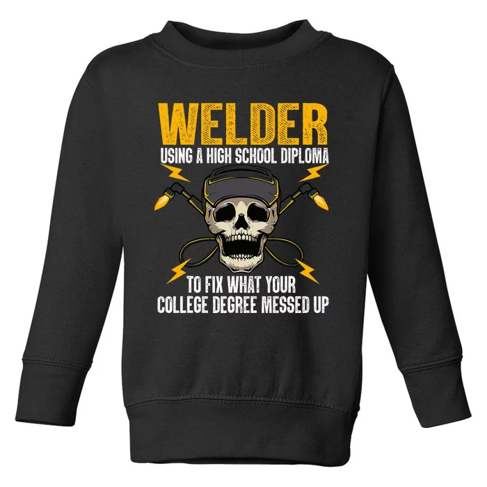 Welder Art Steel Welding Migtig Welder Toddler Sweatshirt