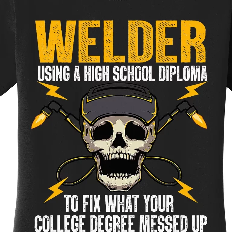 Welder Art Steel Welding Migtig Welder Women's T-Shirt