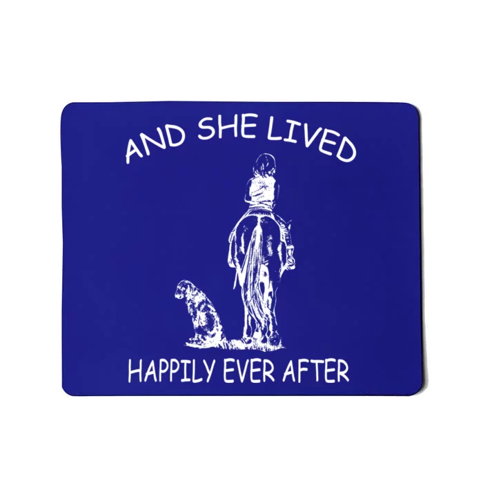 Wo's And She Lived Happily Ever After Funny Horse Dogs Gift Mousepad