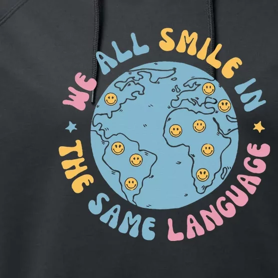 We All Smile In The Same Language Funny Esl Teacher Performance Fleece Hoodie