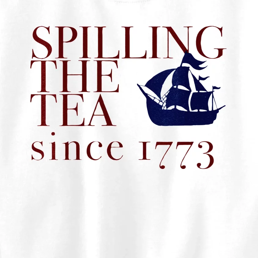 Womens AMERICA SPILLING TEA SINCE 1773 July 4 Boston Party Meme Kids Sweatshirt