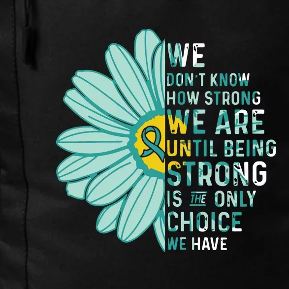 We Are Strong Ovarian Cancer Awareness Item Ovarian Cancer Zip Hoodie Daily Commute Backpack