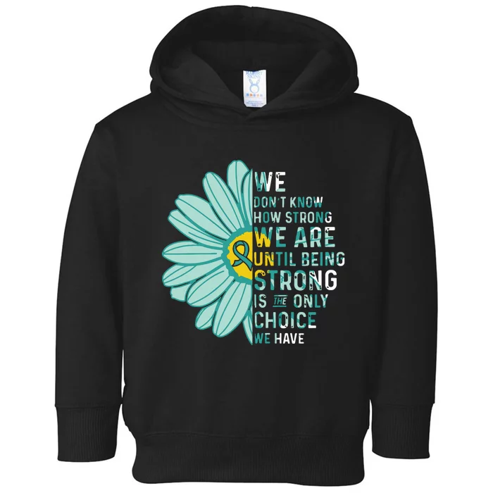 We Are Strong Ovarian Cancer Awareness Item Ovarian Cancer Zip Hoodie Toddler Hoodie