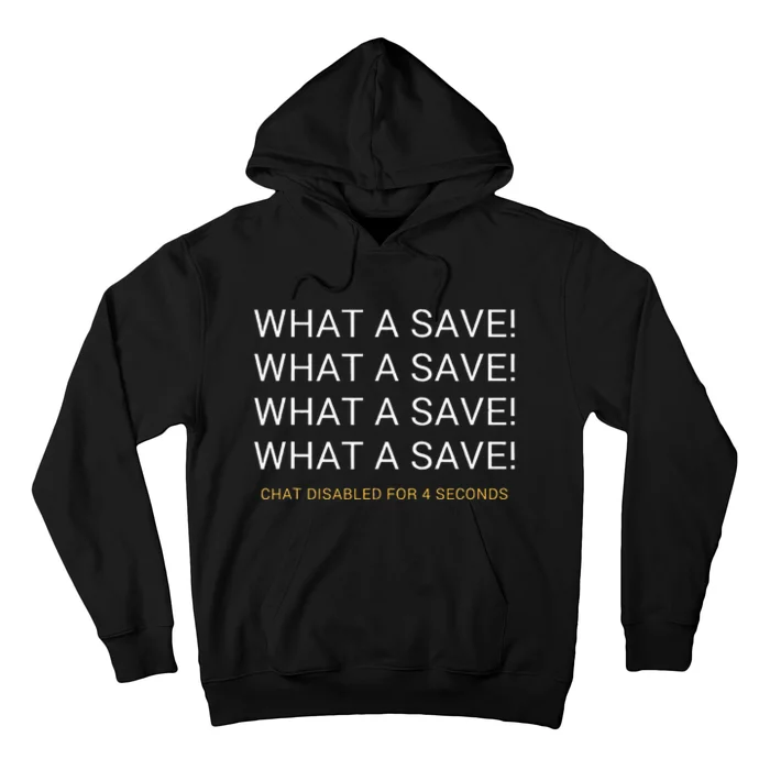 What A Save Chat Disabled Rocket Soccer Game Hoodie