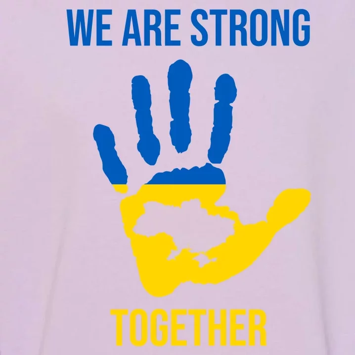 We Are Strong Together Ukraine Hand Print Garment-Dyed Sweatshirt