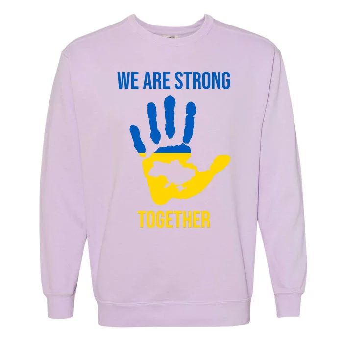 We Are Strong Together Ukraine Hand Print Garment-Dyed Sweatshirt