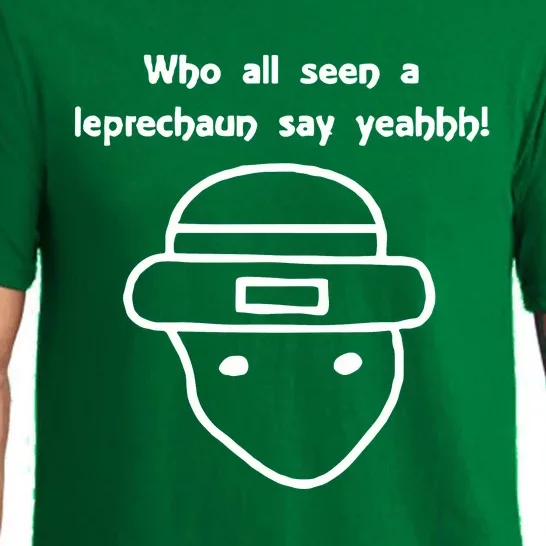 Who All Seen A Leprechaun Sketch Funny Saint Patricks Day St Patty Pajama Set