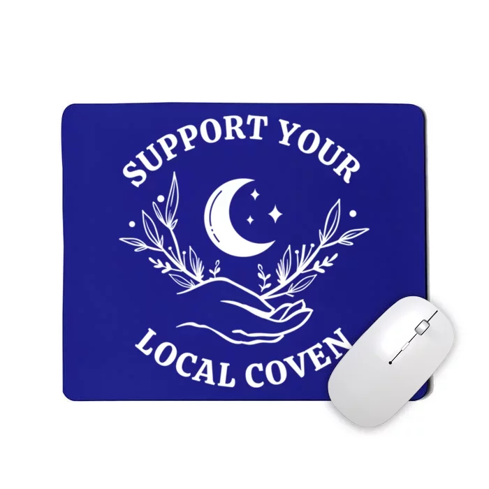 Witch Aesthetic Support Your Local Coven Great Gift Mousepad